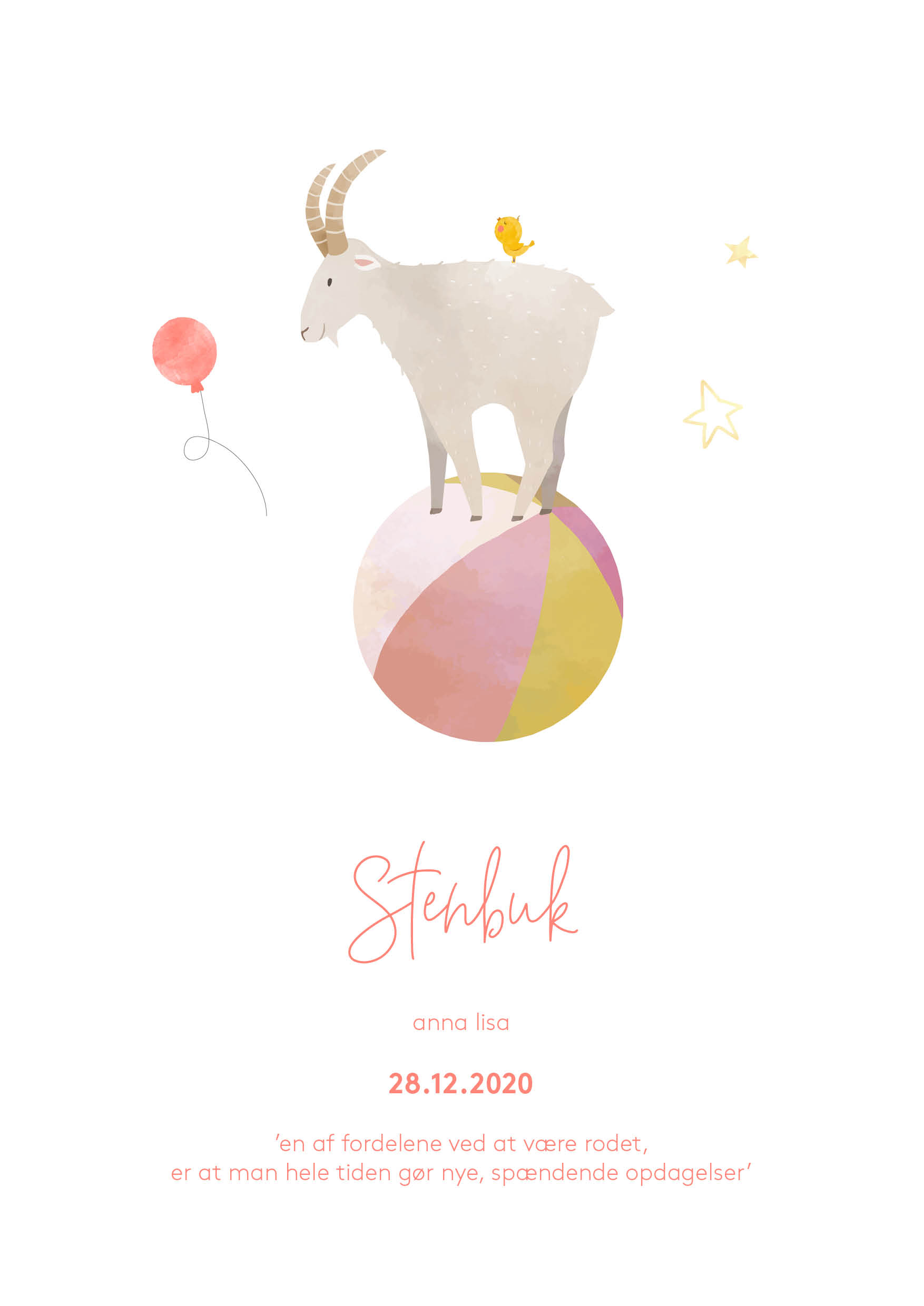 
                Stenbuk: 22. december - 19. januar.
Dåbsinvitation med en cute tegning af dåbsbarnets stjernetegn. Denne invitation har en sød tegning af stjernetegnet stenbuk på og nogle stjerner og en ballon. I kan på bagsiden indsætte gaveønsker eller indsæt et skønt foto af det lille dåbsbarn. Til invitationen findes alt det relaterede festpynt I har brug for i samme design i form af velkomstskilt, bordoversigt, menukort, bordkort, drinkskort, takkekort mm. således I kan skabe en rød tråd for dagen.                